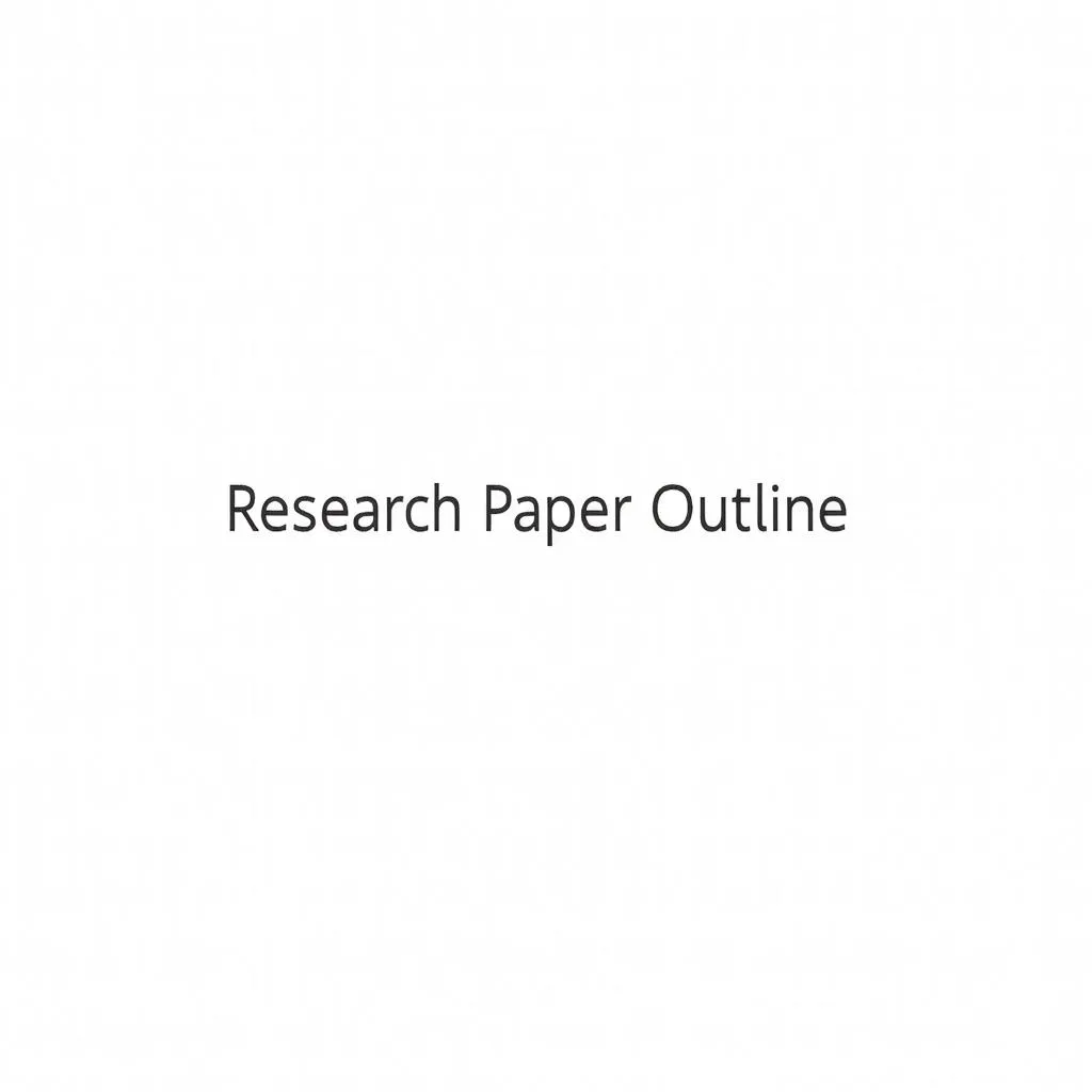 Informative Research Paper Outline Example