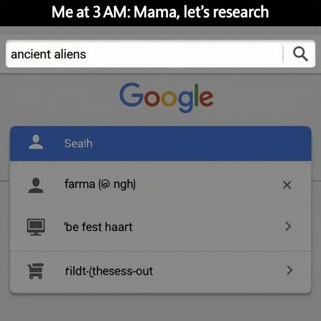 Example of "Mama Let's Research" Meme