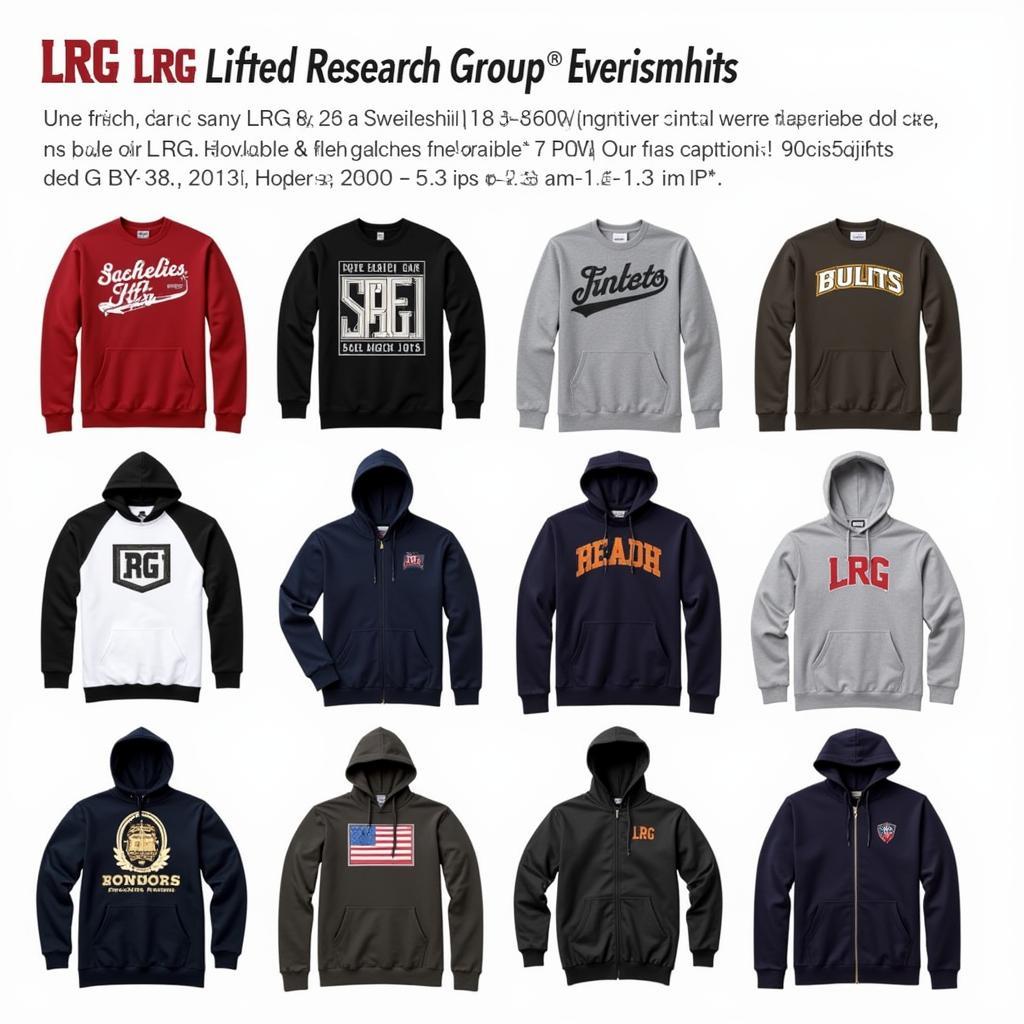 Various Styles of LRG Lifted Research Group Sweatshirts